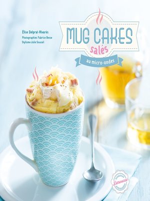 cover image of Mug cakes salés au micro-ondes